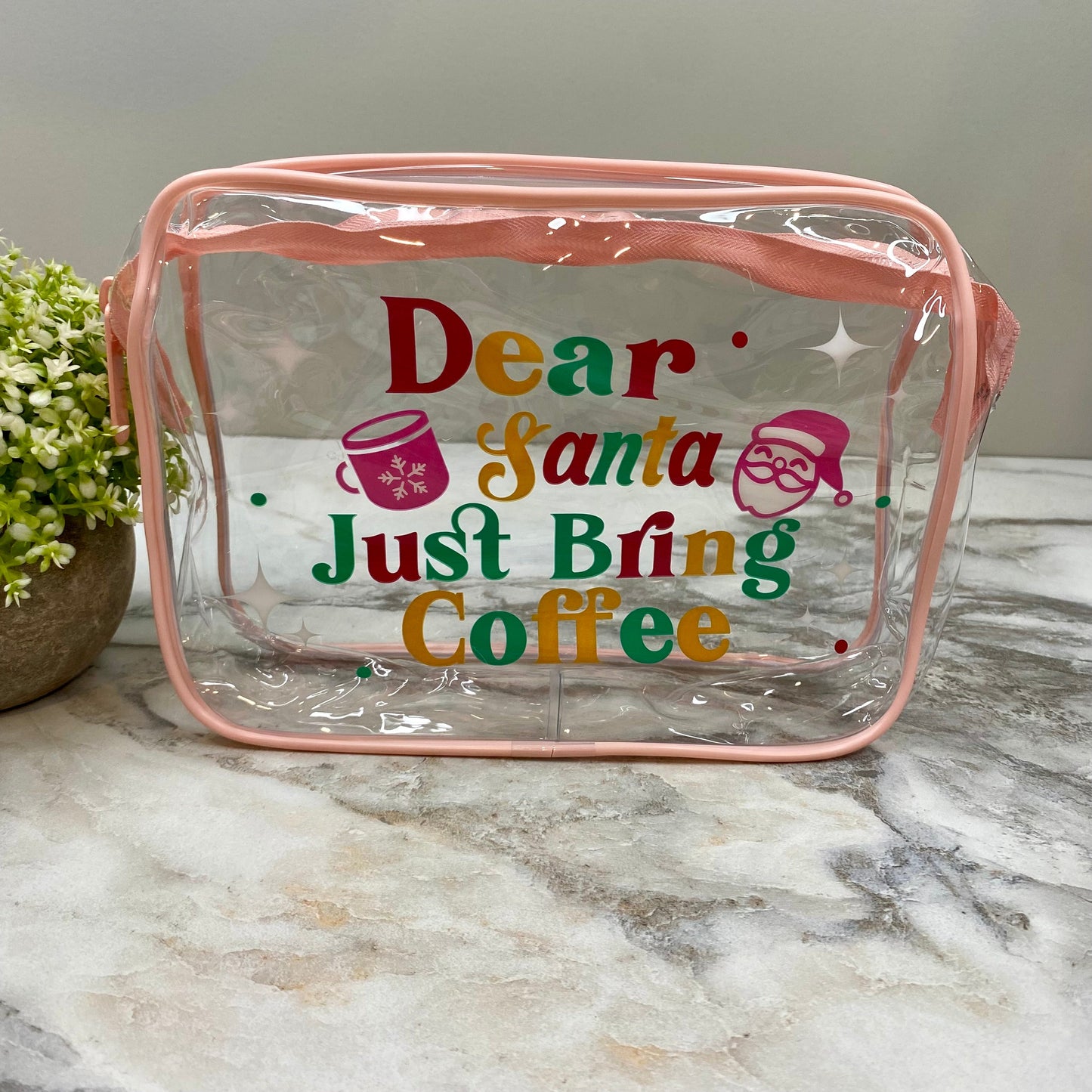 Clear Pouch - Christmas - Dear Santa Bring Coffee MNC