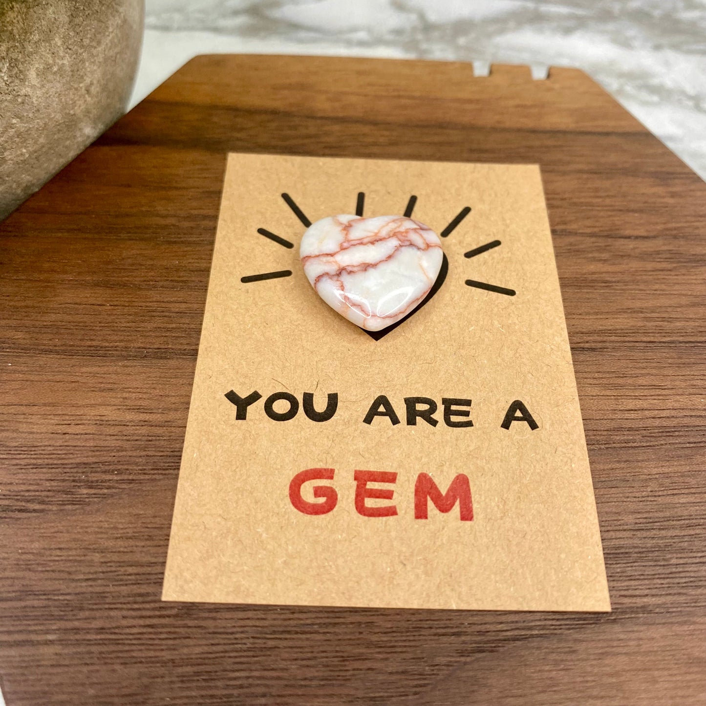You Are A Gem - Card & Stone