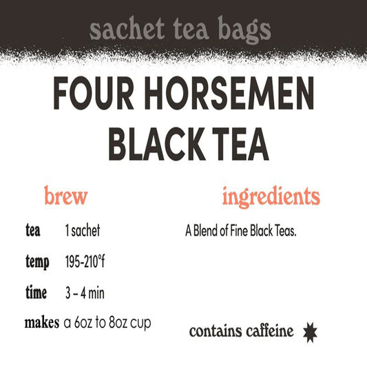 Four Horsemen Black Tea - Sachets / Teabags