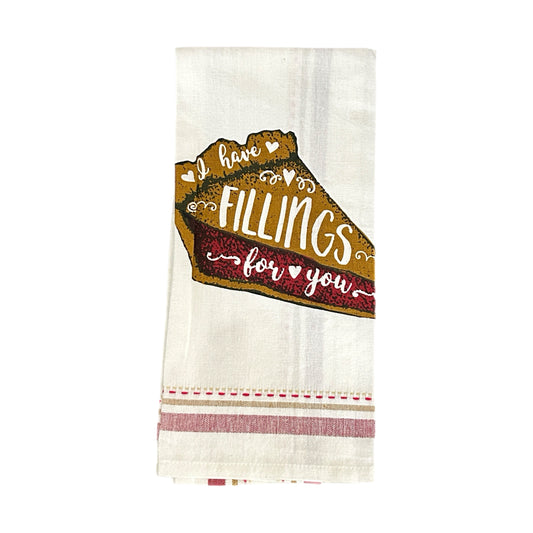 I have Fillings for you Printed Dishtowel MNC