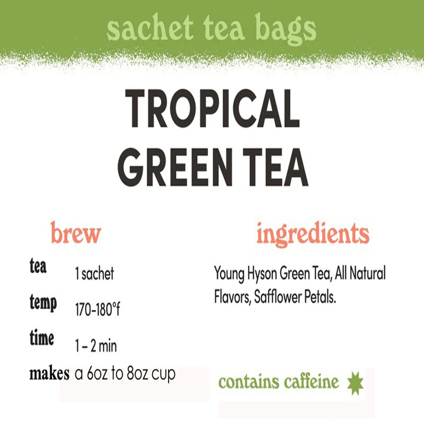 Tropical Green Tea- Sachets / Teabags