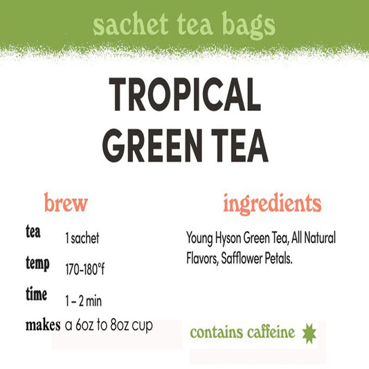 Tropical Green Tea- Sachets / Teabags