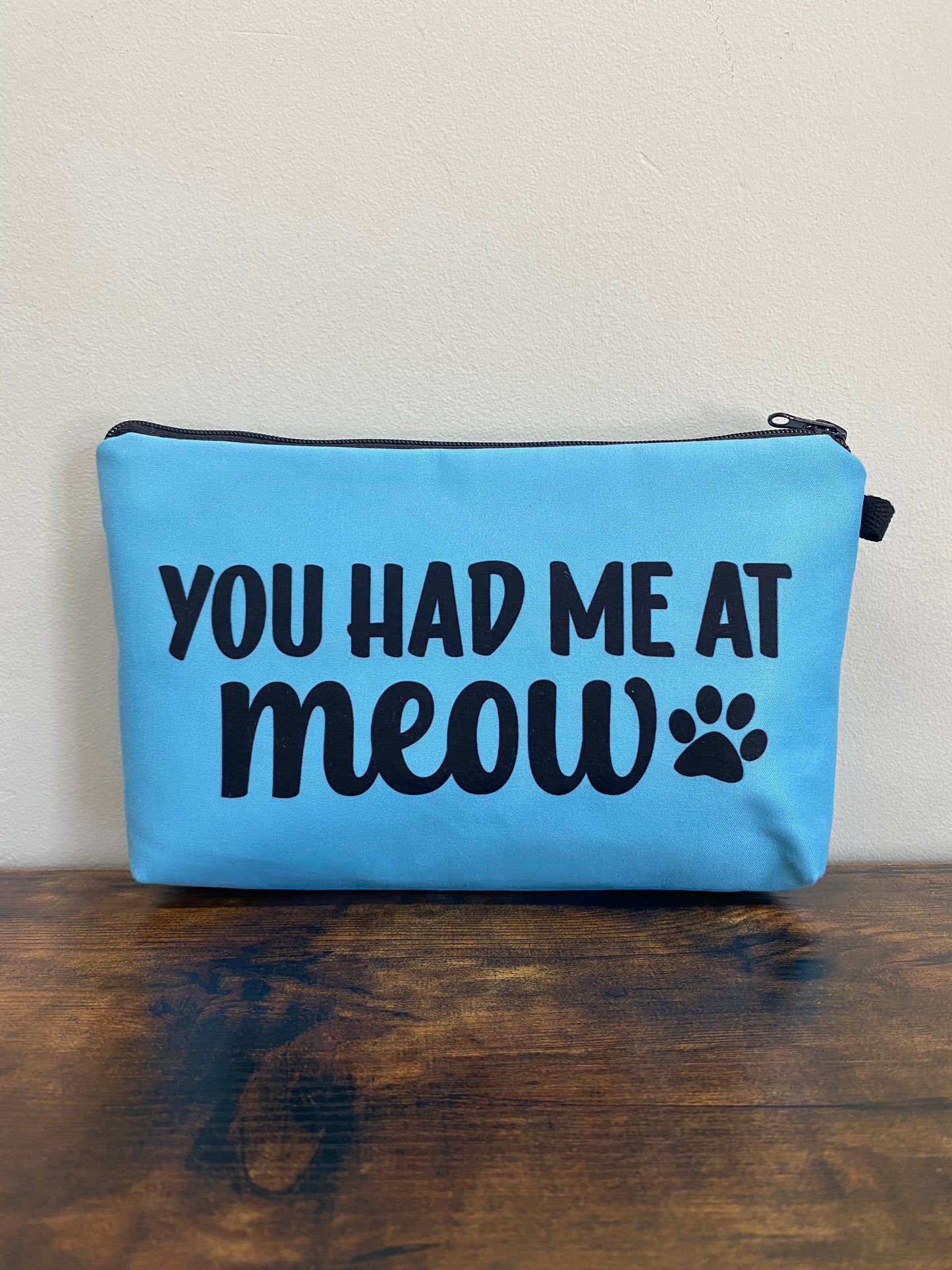 Pouch - Cat, You Had Me At Meow MNC